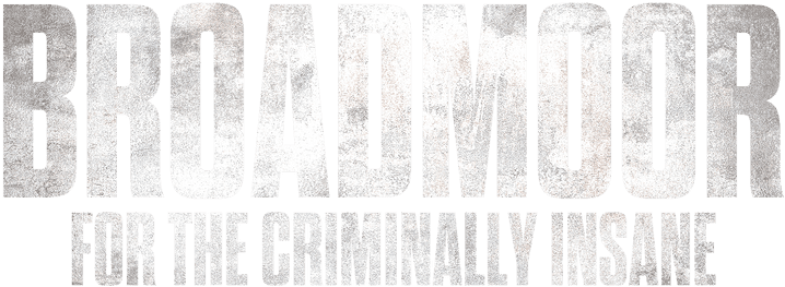 Broadmoor: For The Criminally Insane logo