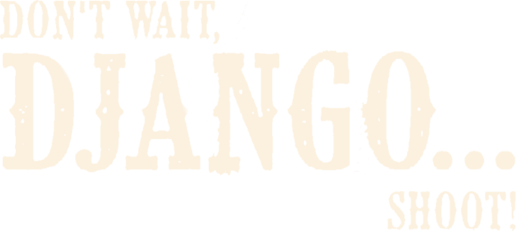 Don't Wait, Django... Shoot! logo