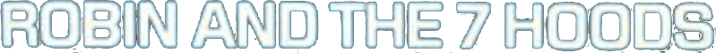 Robin and the 7 Hoods logo