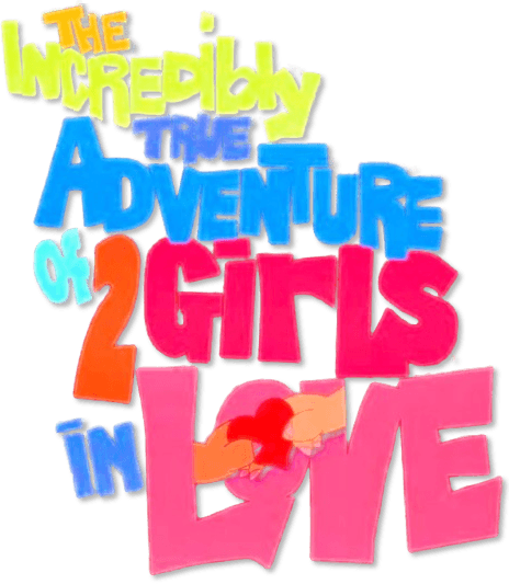 The Incredibly True Adventure of Two Girls in Love logo