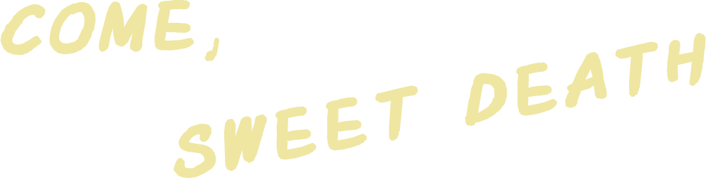 Come, Sweet Death logo