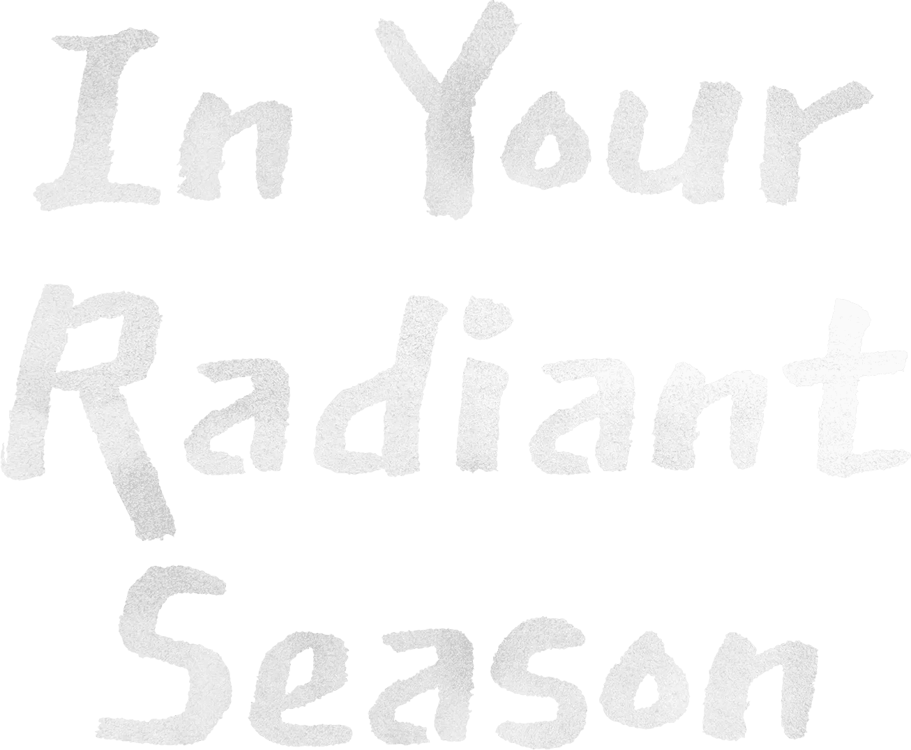 In Your Radiant Season logo