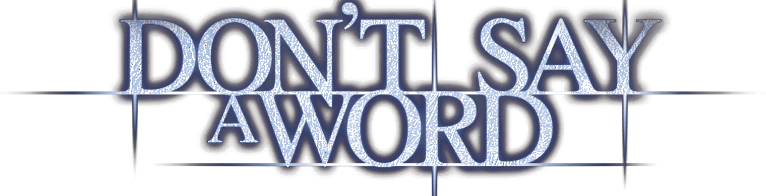 Don't Say a Word logo