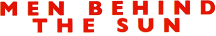 Men Behind the Sun logo