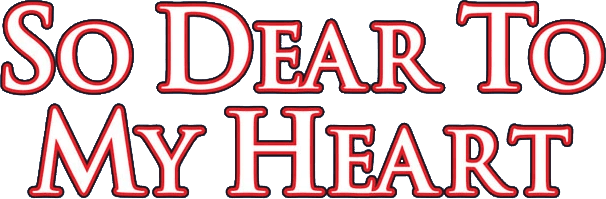 So Dear to My Heart logo