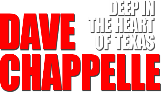 Dave Chappelle: Deep in the Heart of Texas logo