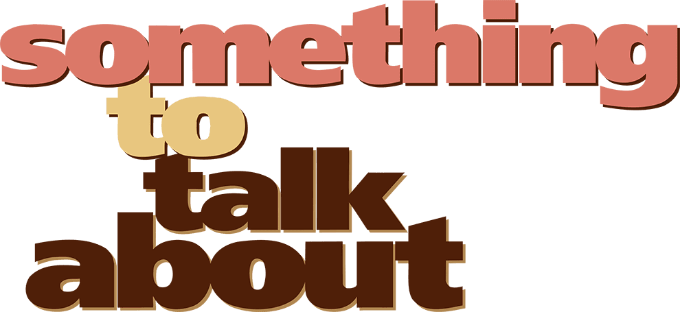 Something to Talk About logo