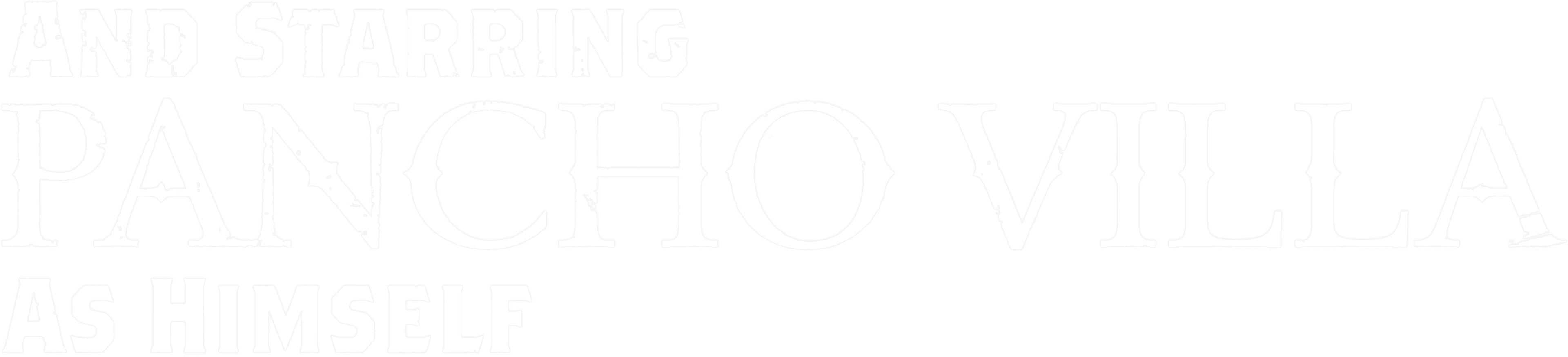 And Starring Pancho Villa as Himself logo