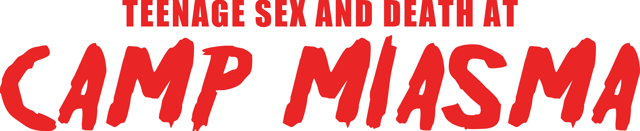 Teenage Sex and Death at Camp Miasma logo