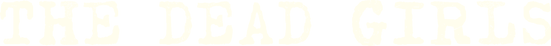 The Dead Girls logo
