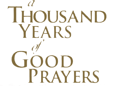 A Thousand Years of Good Prayers logo