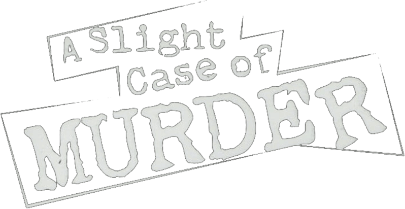 A Slight Case of Murder logo