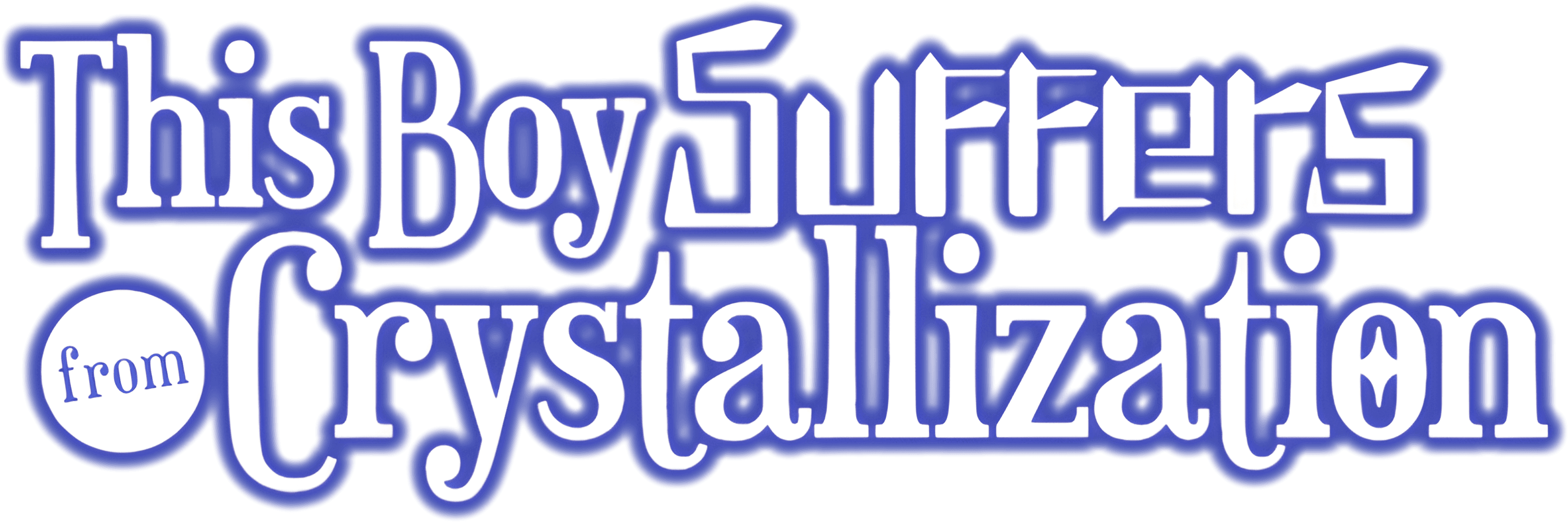 This Boy Suffers from Crystallization logo