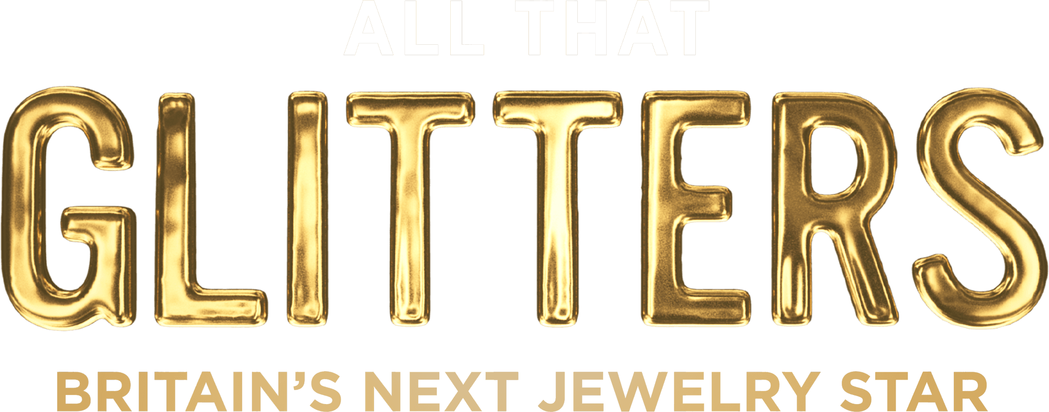 All That Glitters: Britain's Next Jewellery Star logo