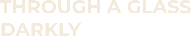 Through a Glass Darkly logo