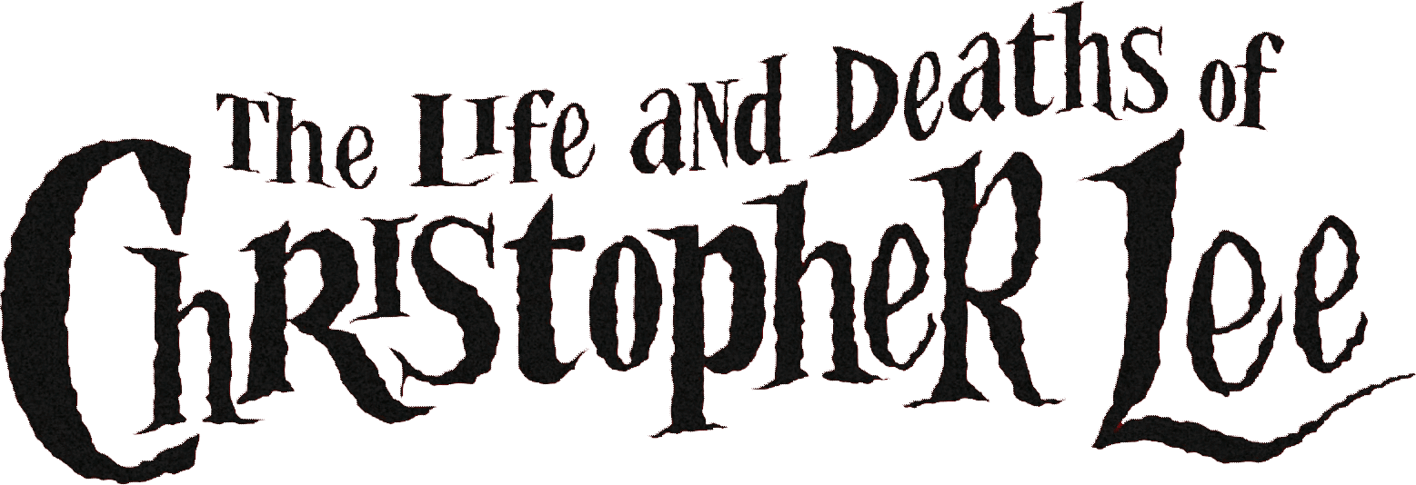 The Life and Deaths of Christopher Lee logo