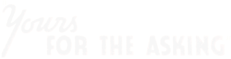 Yours for the Asking logo