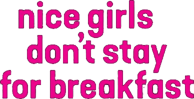 Nice Girls Don't Stay for Breakfast logo