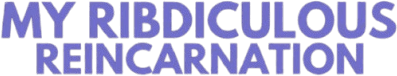 My Ribdiculous Reincarnation logo