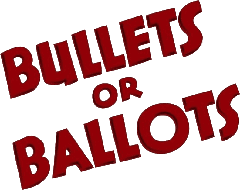 Bullets or Ballots logo