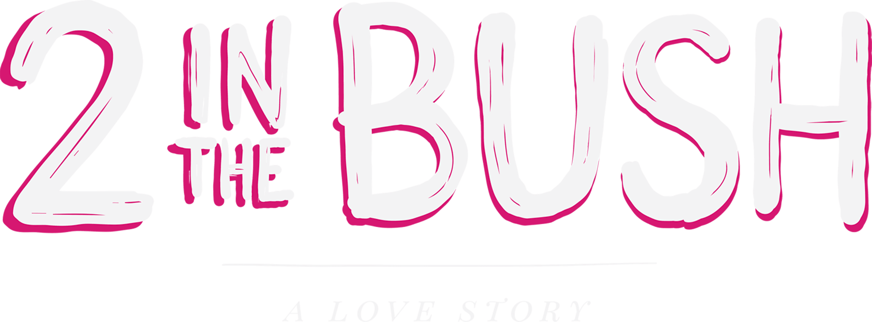 2 in the Bush: A Love Story logo