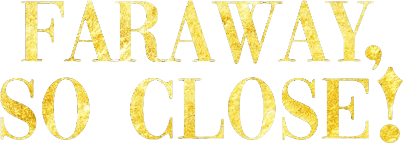 Faraway, So Close! logo