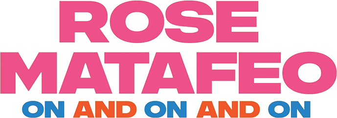 Rose Matafeo: On and On and On logo