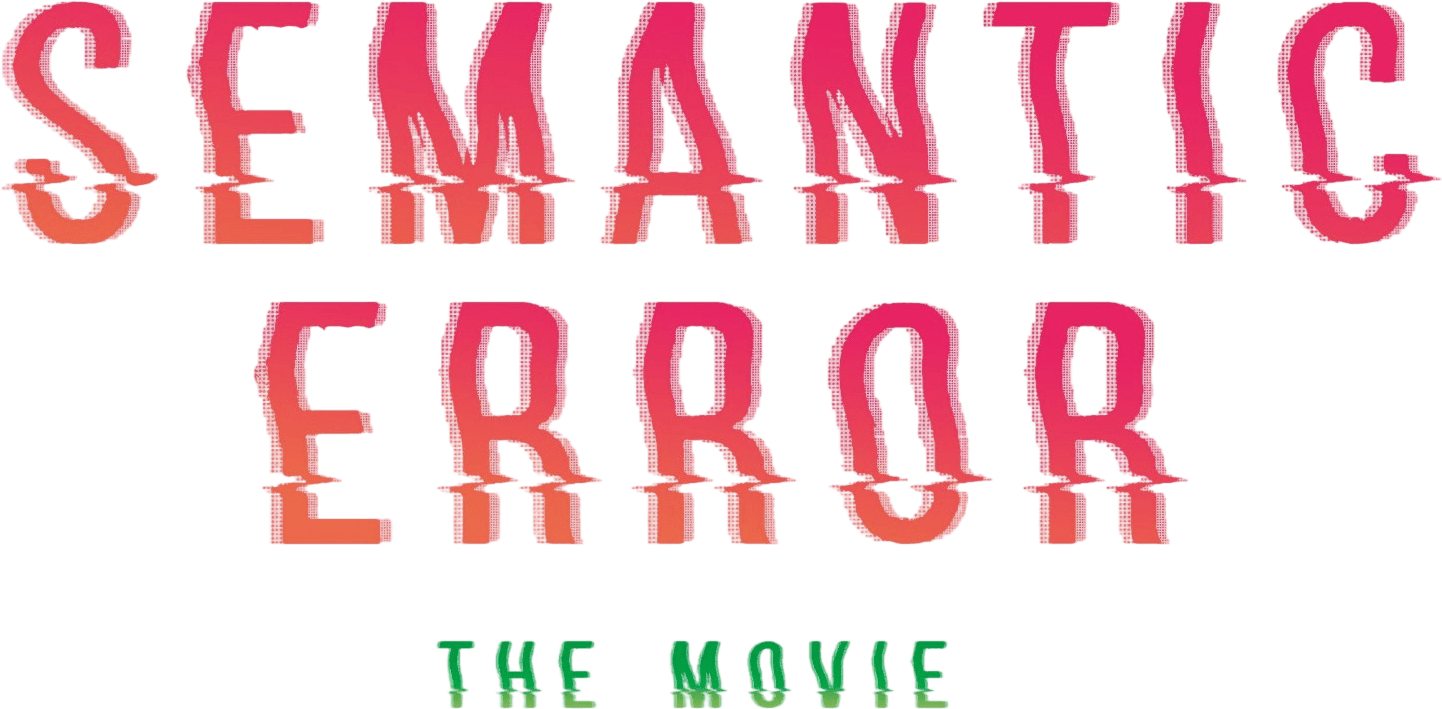 Semantic Error: The Movie logo