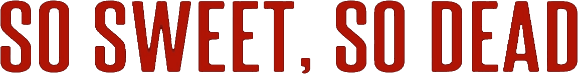 So Sweet, So Dead logo