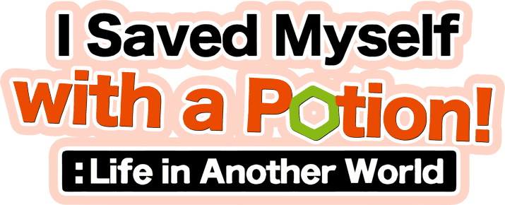 I Saved Myself with a Potion!: Life in Another World logo