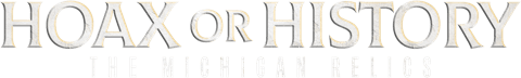 Hoax or History: The Michigan Relics logo