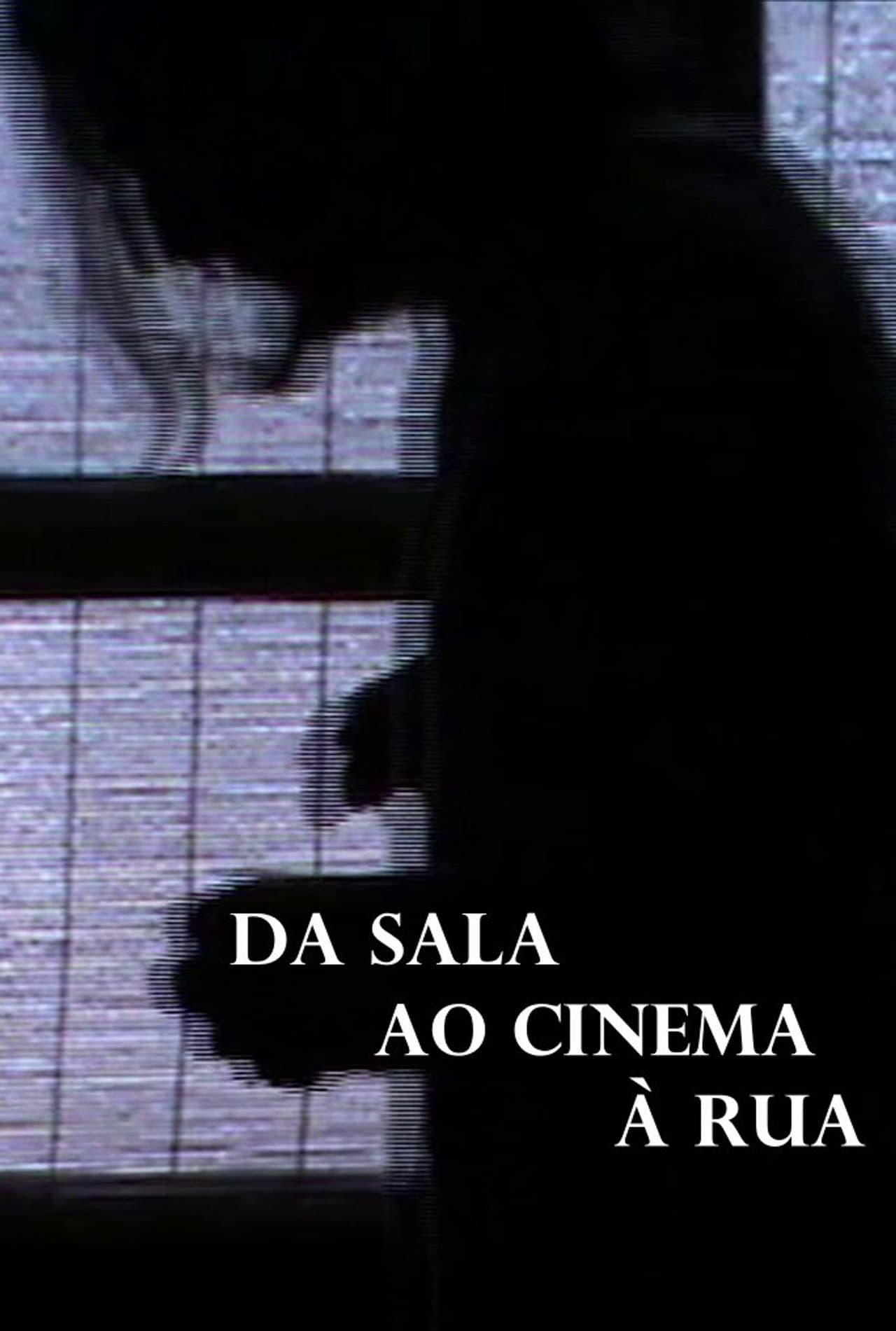 From the Room to the Cinema to Outside