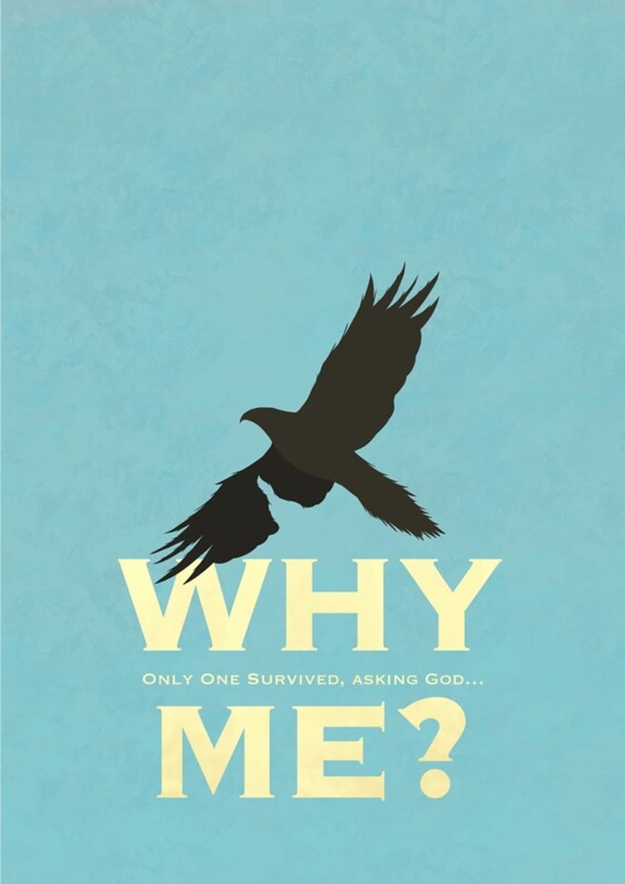 Why Me?