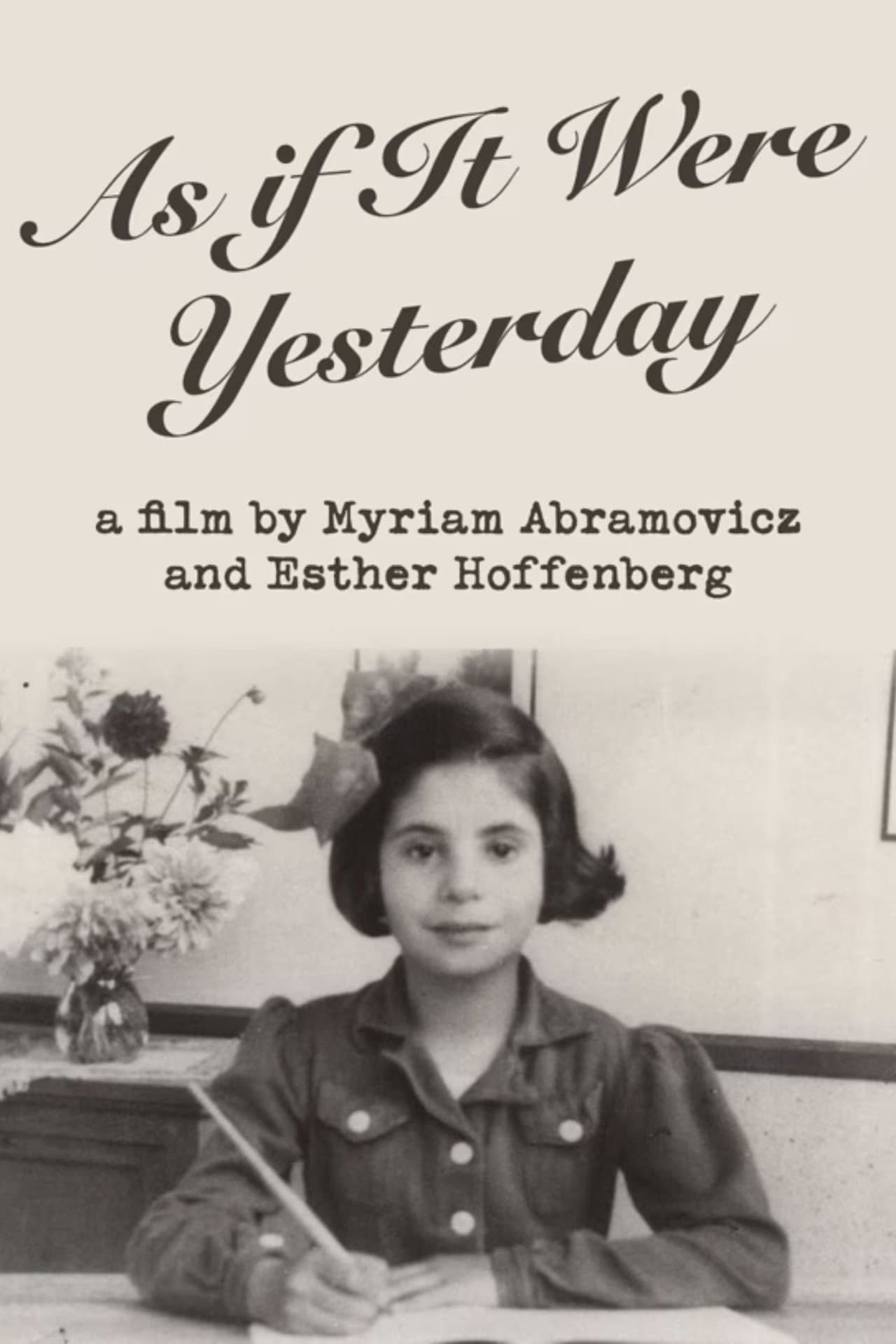 As If It Were Yesterday