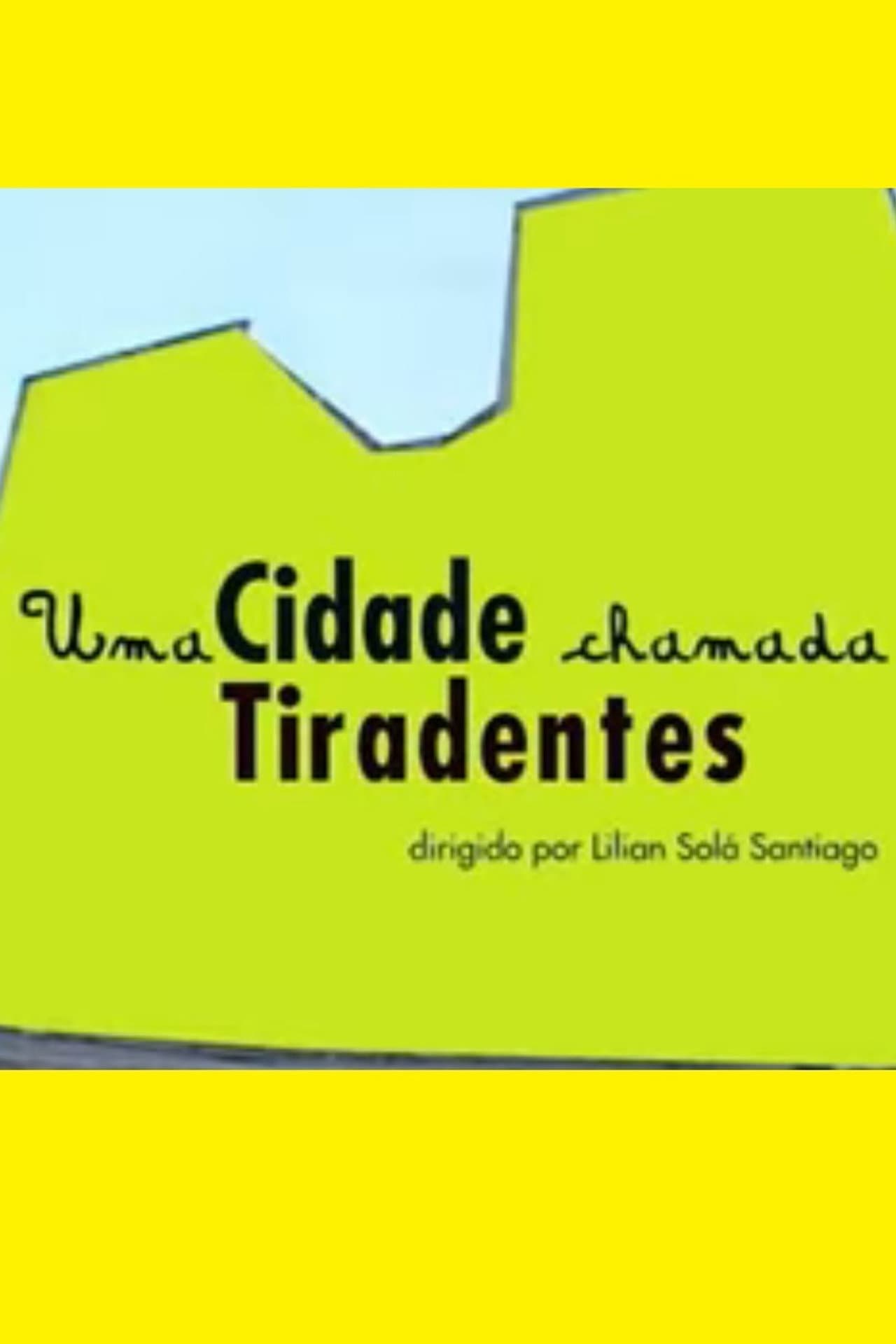 Uma Cidade Chamada Tiradentes