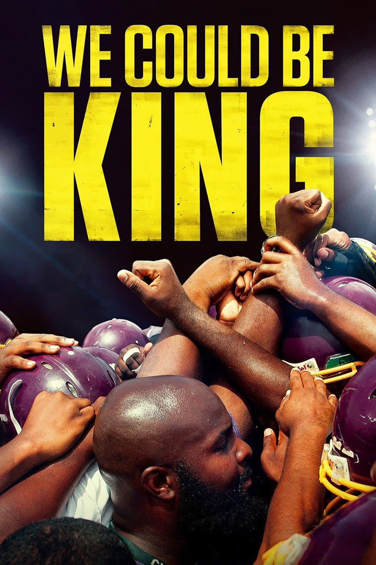 We Could Be King