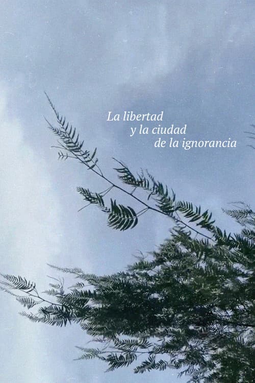 La libertad y la ciudad de la ignorancia