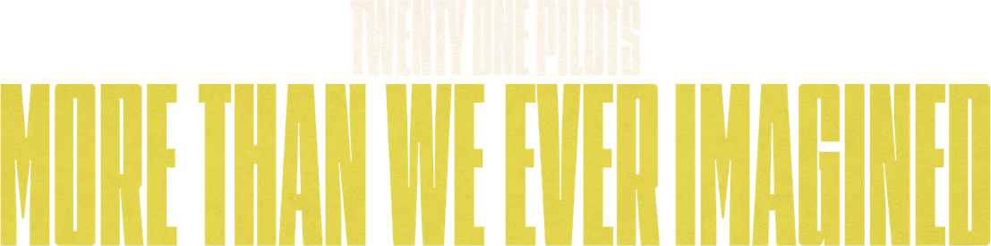 Twenty One Pilots: More Than We Ever Imagined logo