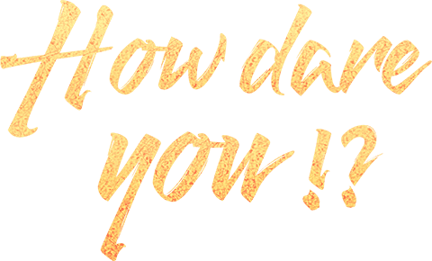 How Dare You!? logo