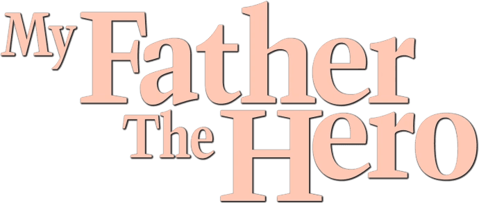 My Father the Hero logo